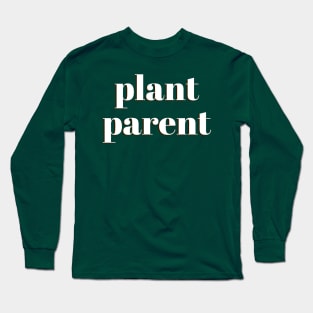 Plant Parent 3 Long Sleeve T-Shirt